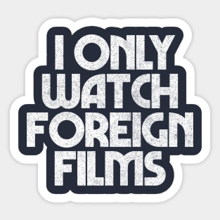 Foreign Film Lover / Film Geek Gift Sticker